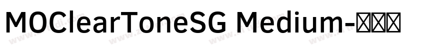 MOClearToneSG Medium字体转换